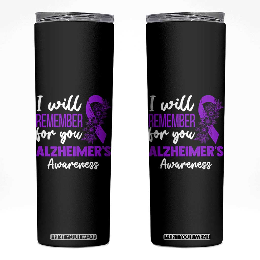 Alzheimers Caregiver Support Purple Ribbon Skinny Tumbler I Will Remember For You TS12 Black Print Your Wear
