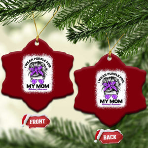 I Wear Purple For My Mom Ceramic Ornament Alzheimers Awareness Messy Bun Graphic