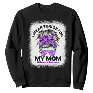 I Wear Purple For My Mom Sweatshirt Alzheimers Awareness Messy Bun Graphic