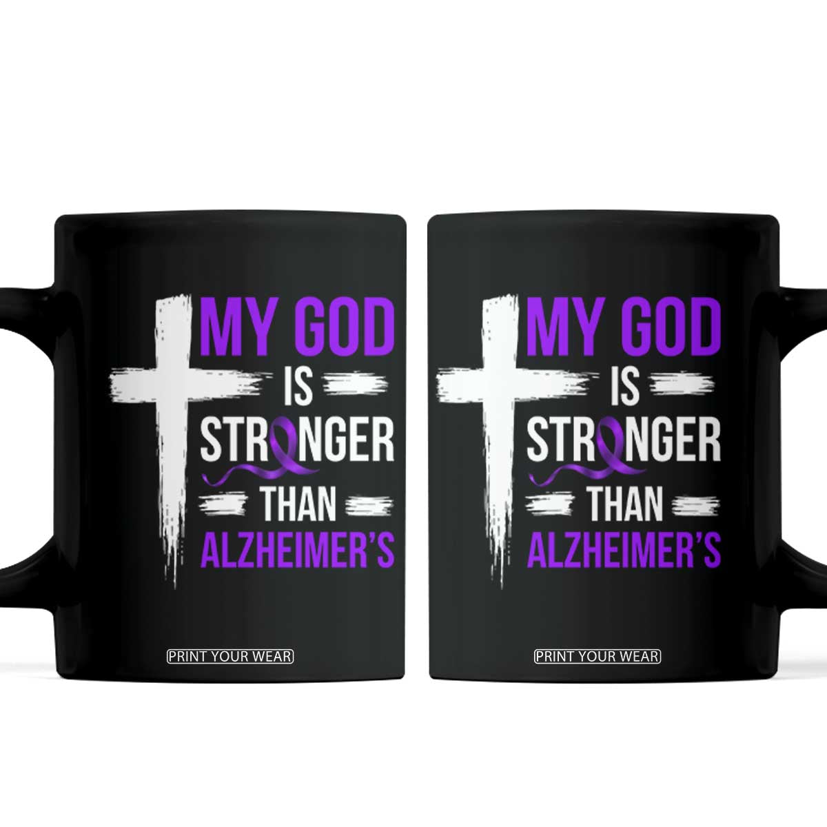 My God Is Stronger Than Alzheimers Coffee Mug Christian Purple Ribbon Faith Support TS12 Black Print Your Wear