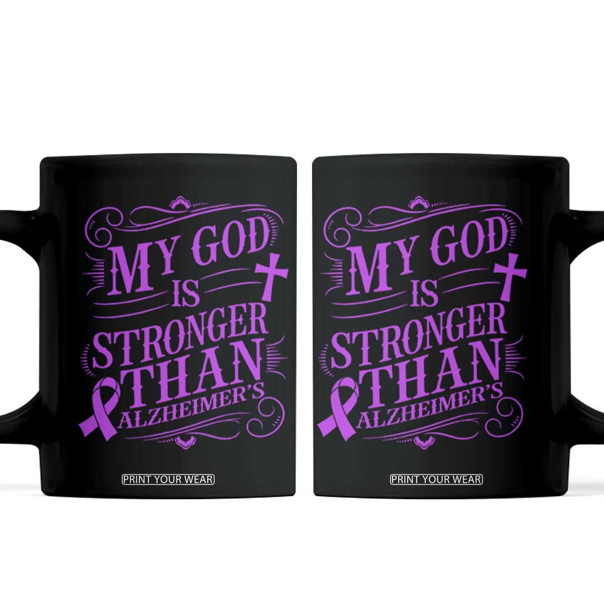 My God Is Stronger Than Alzheimers Coffee Mug Faith Hope Purple Ribbon Graphic TS12 Black Print Your Wear