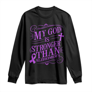 My God Is Stronger Than Alzheimers Long Sleeve Shirt Faith Hope Purple Ribbon Graphic