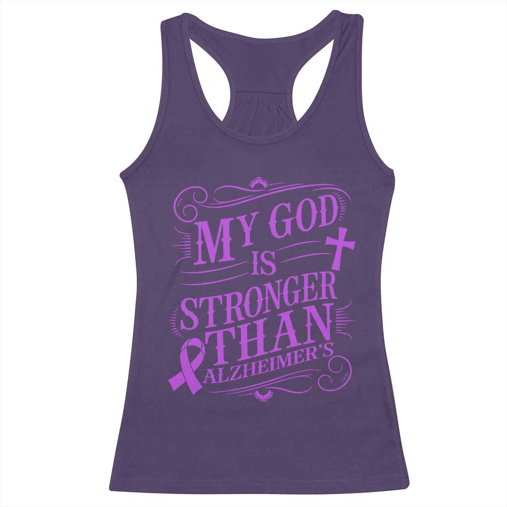 My God Is Stronger Than Alzheimers Racerback Tank Top Faith Hope Purple Ribbon Graphic TS12 Purple Print Your Wear