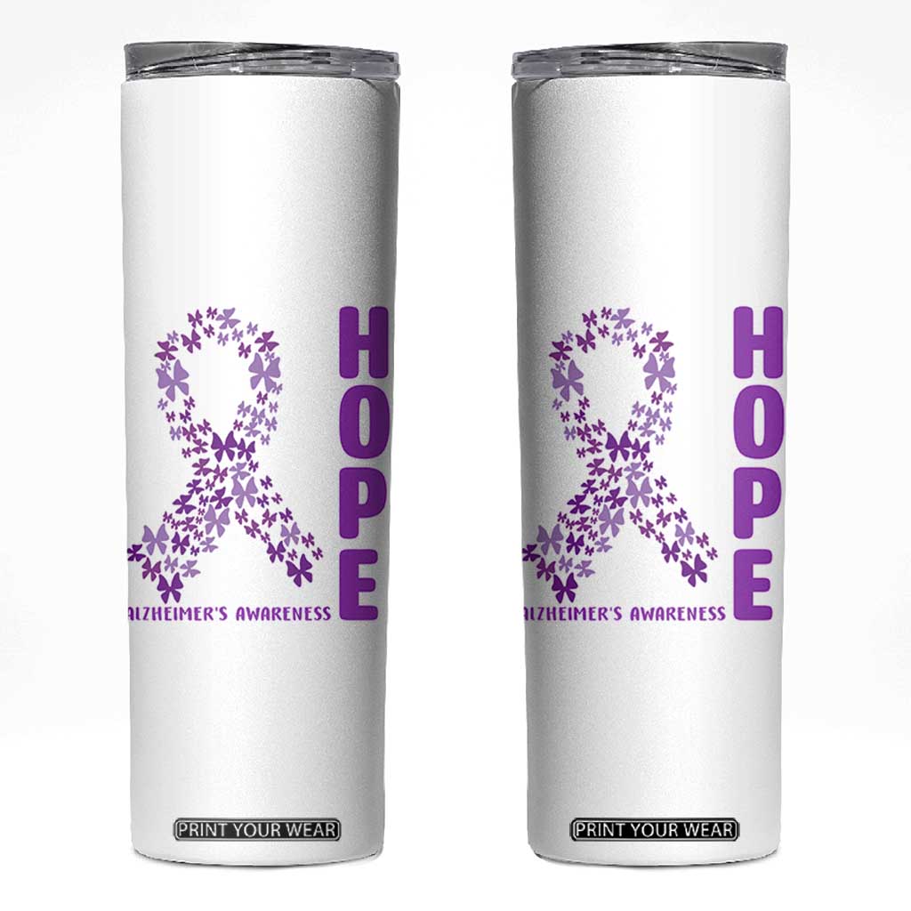 Hope Alzheimer's Awareness Purple Butterfly Ribbon Support Skinny Tumbler TS12 White Print Your Wear