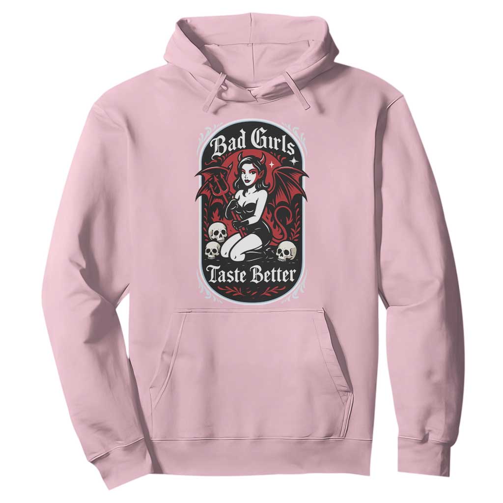 Bad Girls Taste Better Hoodie Adult Humor Devil Girl Gift TS12 Light Pink Print Your Wear