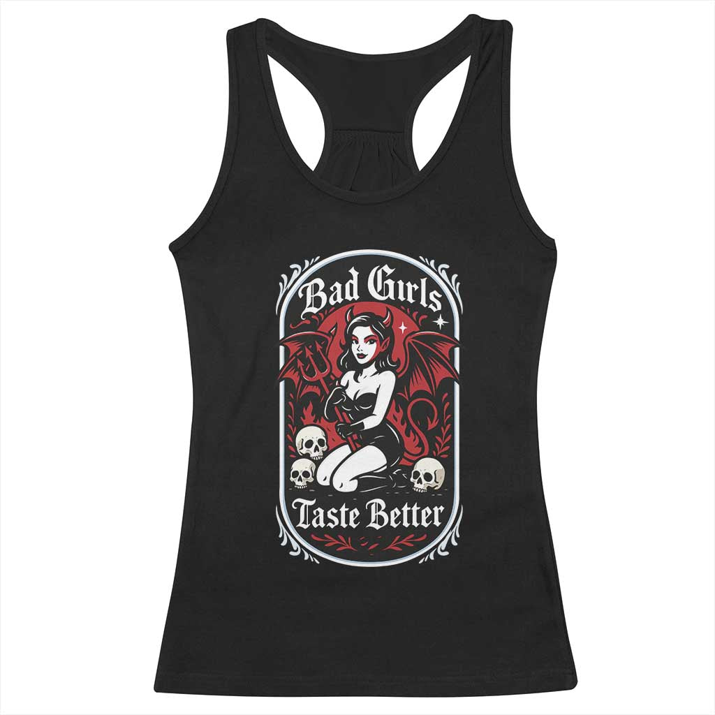 Bad Girls Taste Better Racerback Tank Top Adult Humor Devil Girl Gift TS12 Black Print Your Wear