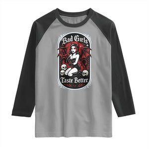 Bad Girls Taste Better Raglan Shirt Adult Humor Devil Girl Gift TS12 Sport Gray Black Print Your Wear