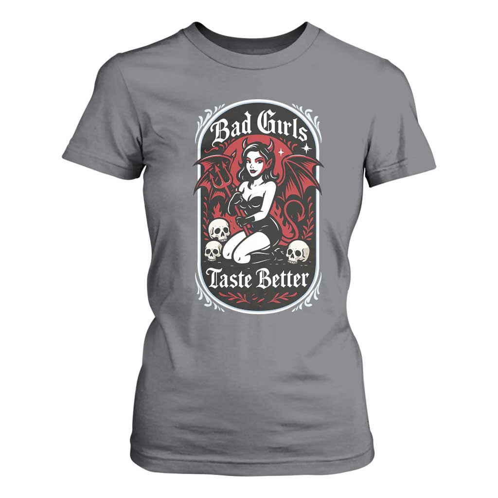 Bad Girls Taste Better T Shirt For Women Adult Humor Devil Girl Gift TS12 Charcoal Print Your Wear