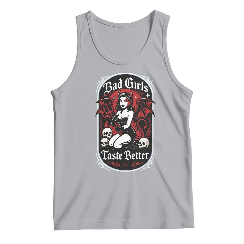 Bad Girls Taste Better Tank Top Adult Humor Devil Girl Gift TS12 Athletic Heather Print Your Wear