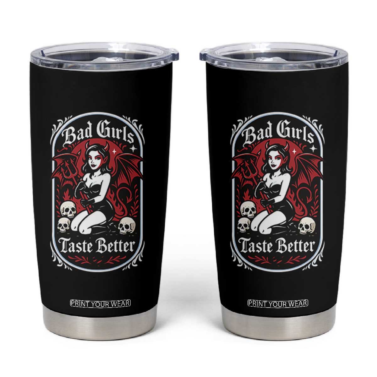 Bad Girls Taste Better Tumbler Cup Adult Humor Devil Girl Gift TS12 Black Print Your Wear
