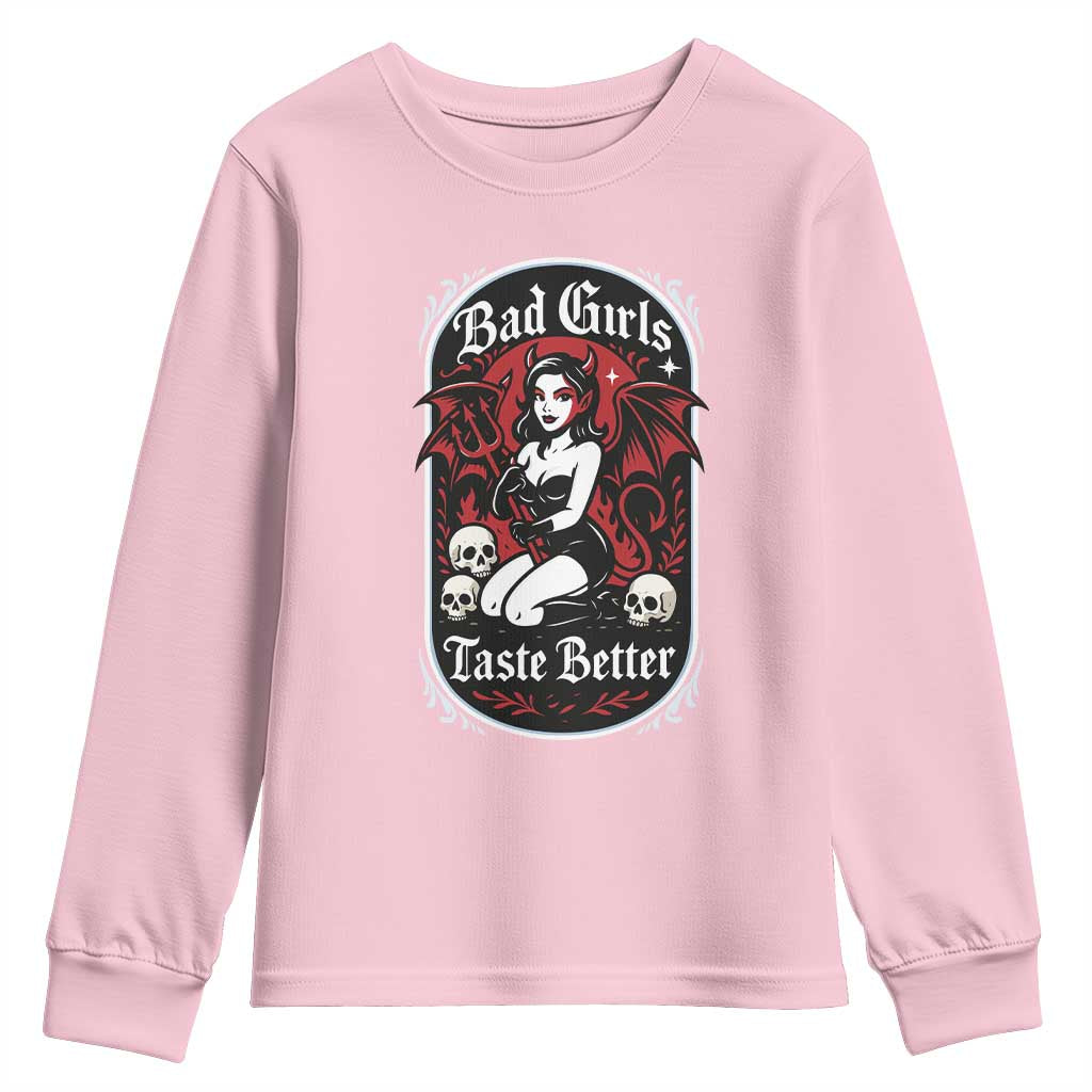 Bad Girls Taste Better Youth Sweatshirt Adult Humor Devil Girl Gift TS12 Light Pink Print Your Wear