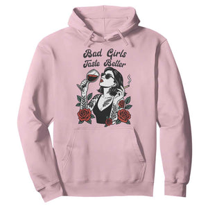 Bad Girls Taste Better Hoodie Tattoo Girl Adult Humor Gift TS12 Light Pink Print Your Wear