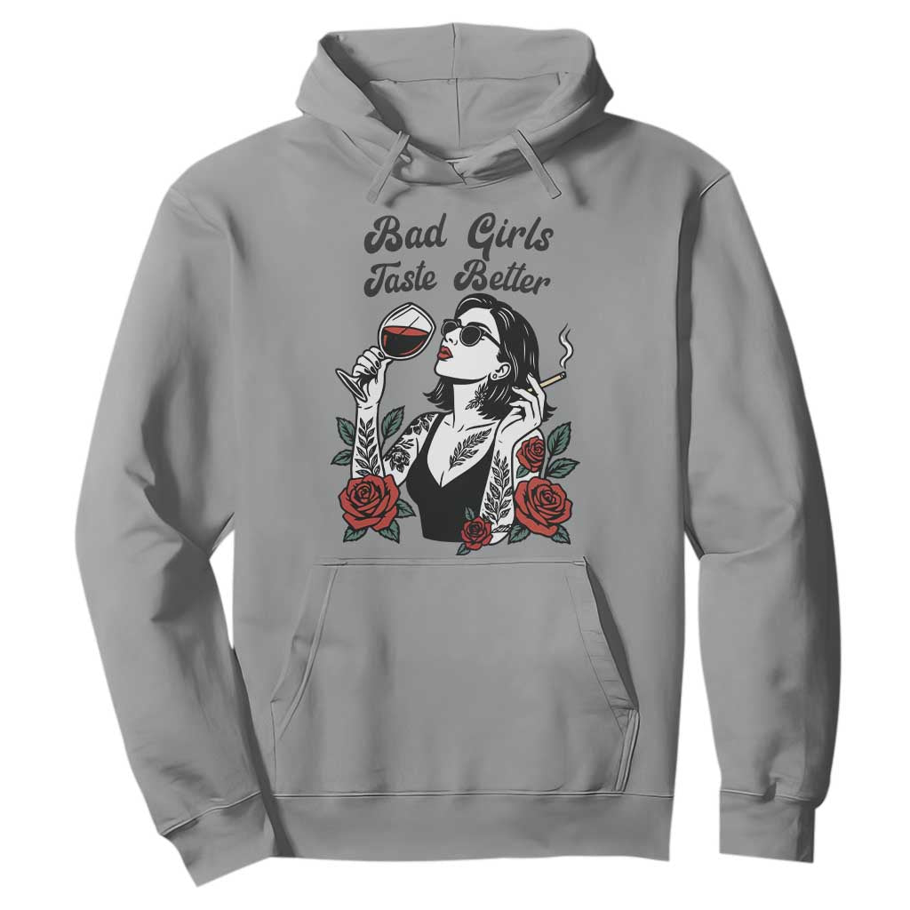 Bad Girls Taste Better Hoodie Tattoo Girl Adult Humor Gift TS12 Sport Gray Print Your Wear