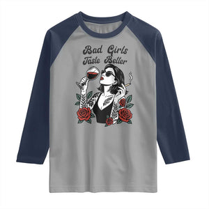 Bad Girls Taste Better Raglan Shirt Tattoo Girl Adult Humor Gift TS12 Sport Gray Navy Print Your Wear