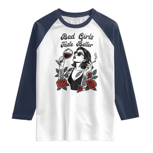 Bad Girls Taste Better Raglan Shirt Tattoo Girl Adult Humor Gift TS12 White Navy Print Your Wear