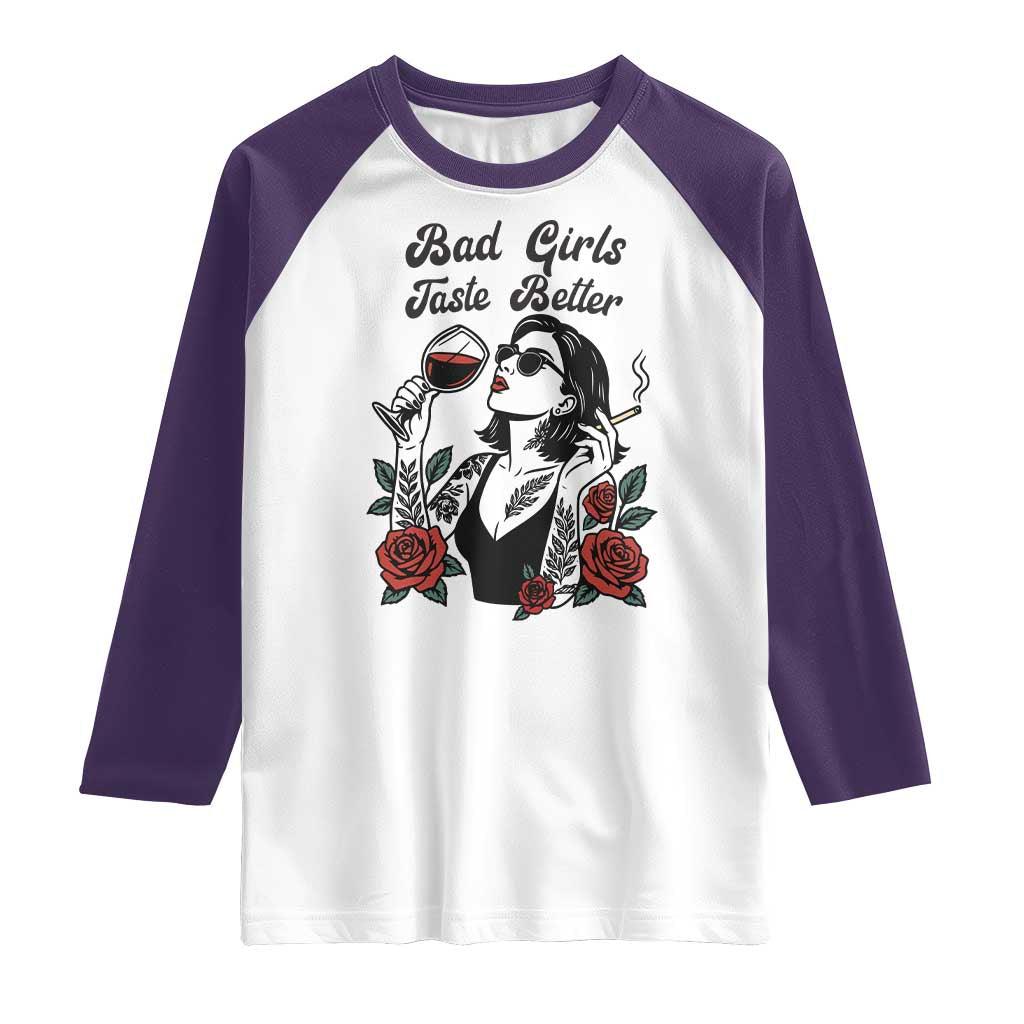 Bad Girls Taste Better Raglan Shirt Tattoo Girl Adult Humor Gift TS12 White Purple Print Your Wear