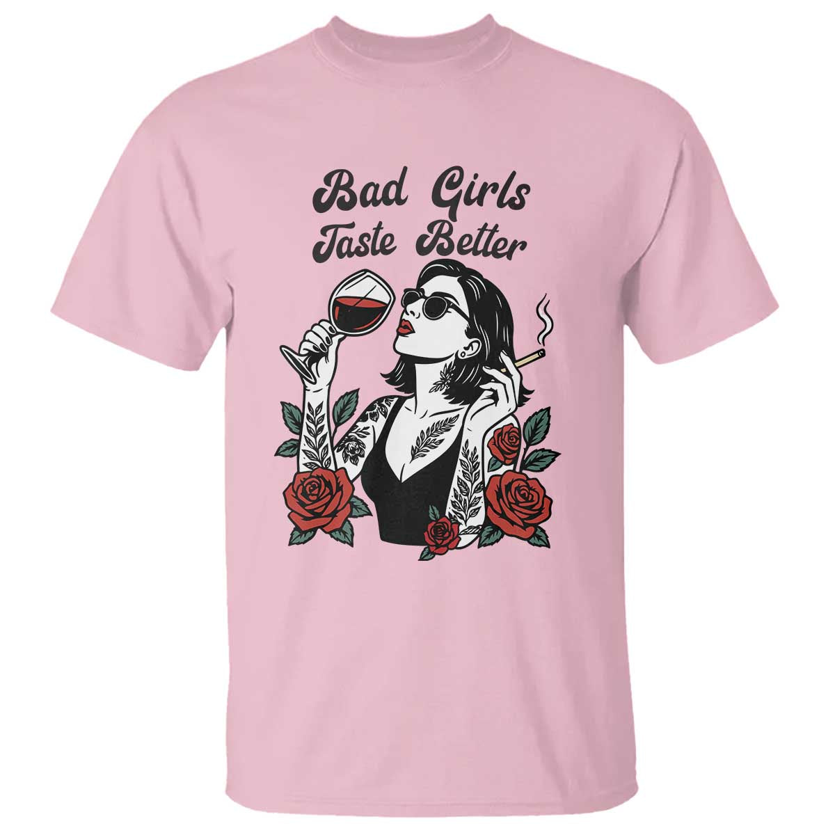 Bad Girls Taste Better T Shirt Tattoo Girl Adult Humor Gift TS12 Light Pink Print Your Wear