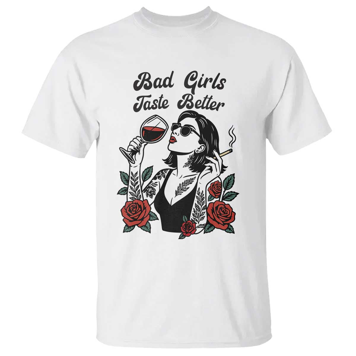 Bad Girls Taste Better T Shirt Tattoo Girl Adult Humor Gift TS12 White Print Your Wear