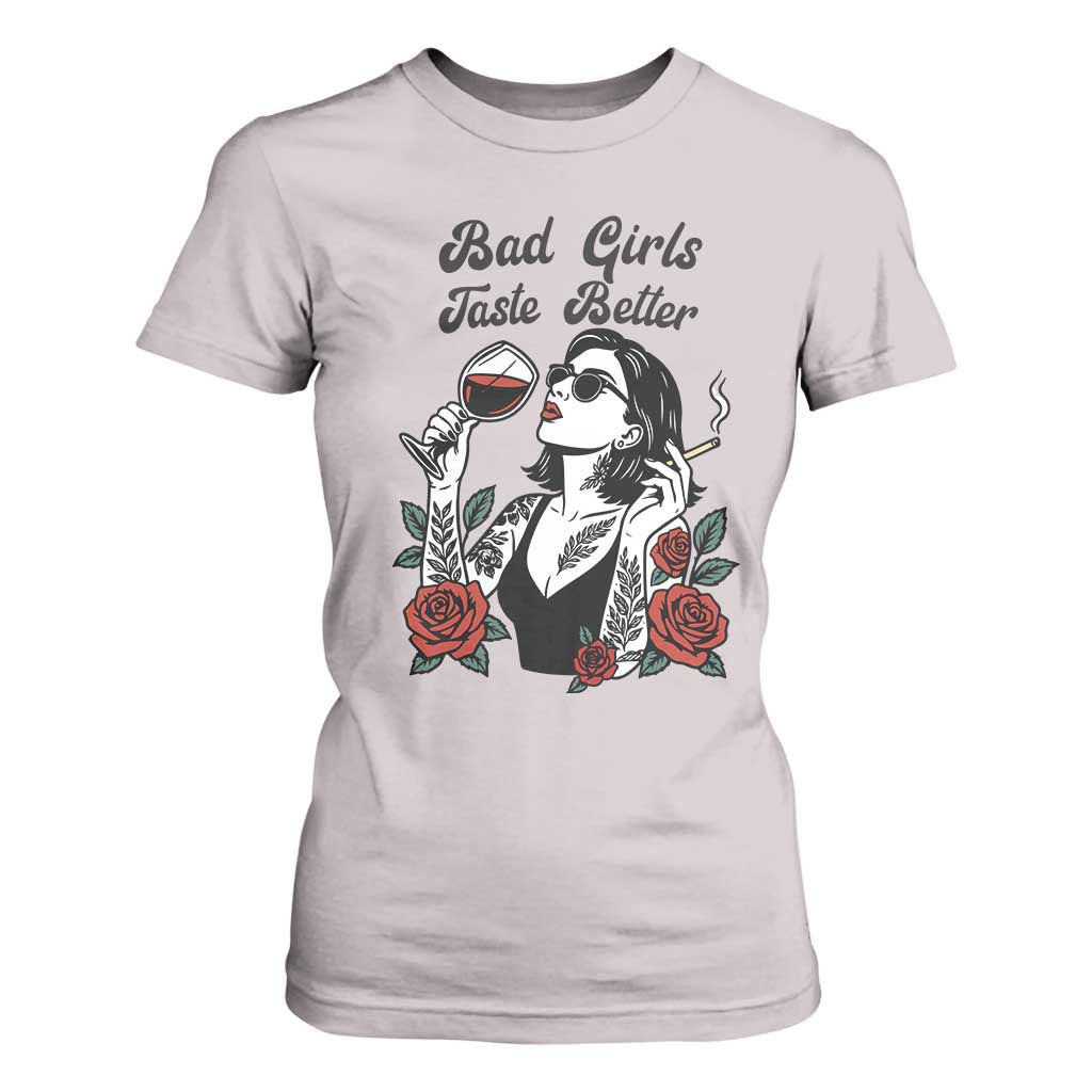 Bad Girls Taste Better T Shirt For Women Tattoo Girl Adult Humor Gift TS12 Ice Gray Print Your Wear