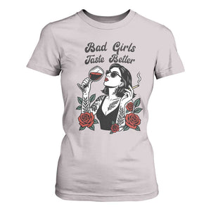 Bad Girls Taste Better T Shirt For Women Tattoo Girl Adult Humor Gift TS12 Ice Gray Print Your Wear