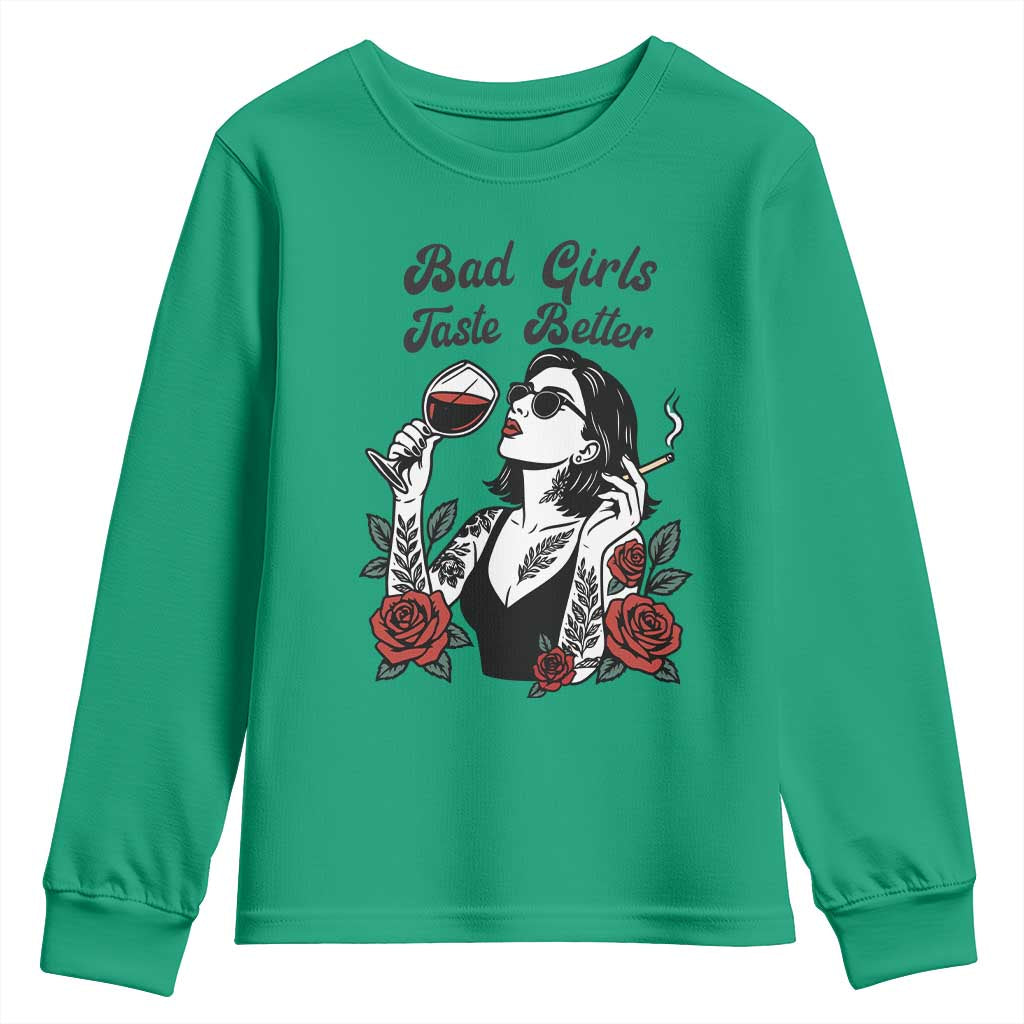 Bad Girls Taste Better Youth Sweatshirt Tattoo Girl Adult Humor Gift TS12 Irish Green Print Your Wear