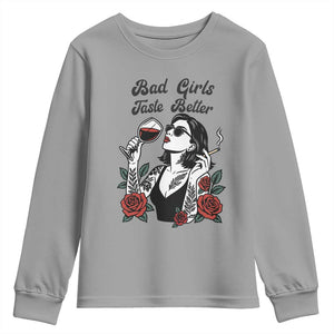 Bad Girls Taste Better Youth Sweatshirt Tattoo Girl Adult Humor Gift TS12 Sport Gray Print Your Wear