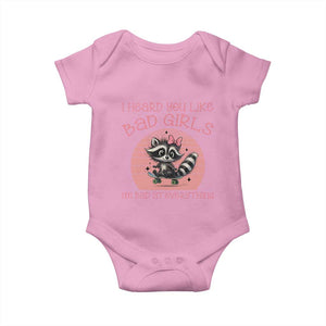 I Heard You Like Bad Girls Baby Onesie Funny Sarcastic Raccoon Lover TS12 Light Pink Print Your Wear
