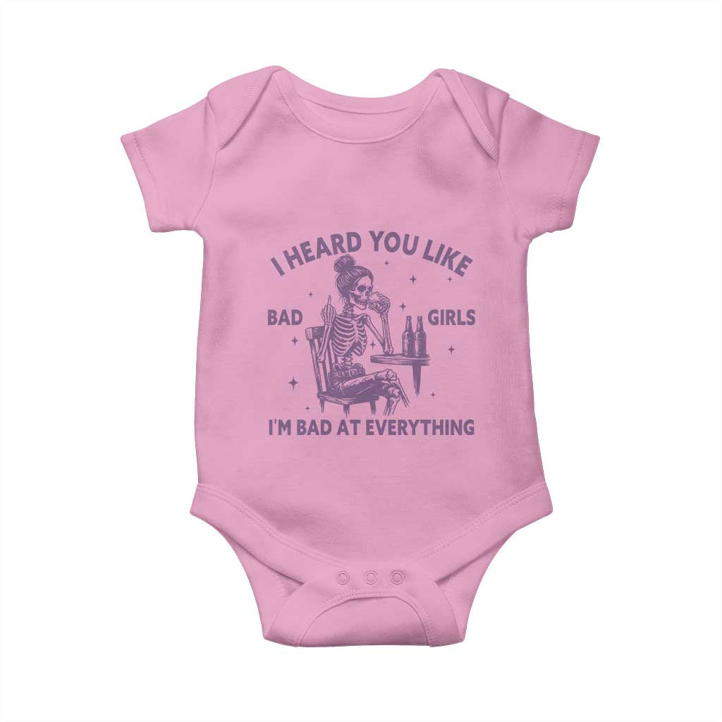 I Heard You Like Bad Girls Baby Onesie Funny Sarcastic Skeleton Lover TS12 Light Pink Print Your Wear