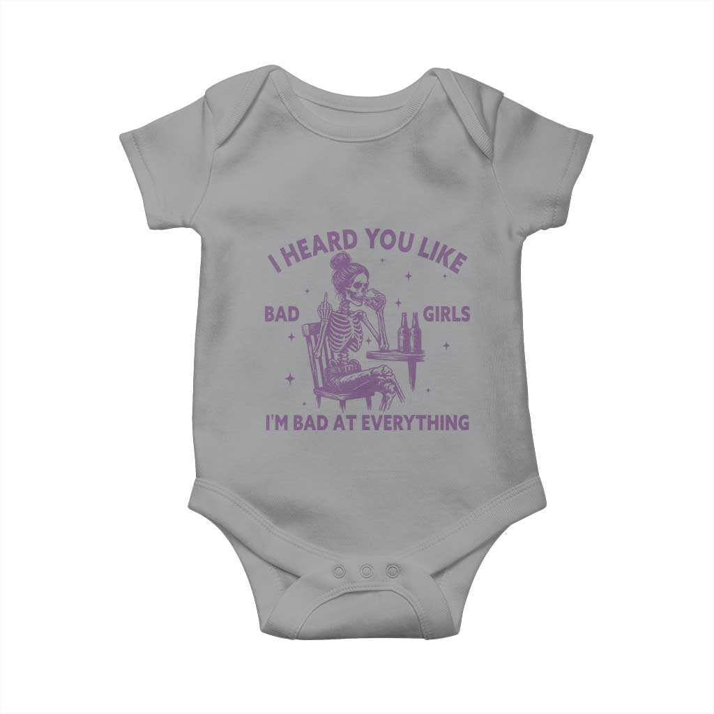 I Heard You Like Bad Girls Baby Onesie Funny Sarcastic Skeleton Lover TS12 Sport Gray Print Your Wear
