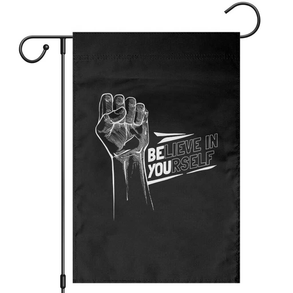 Believe In Yourself Garden Flag Strong Fist Motivational Quote TS12 Black Print Your Wear