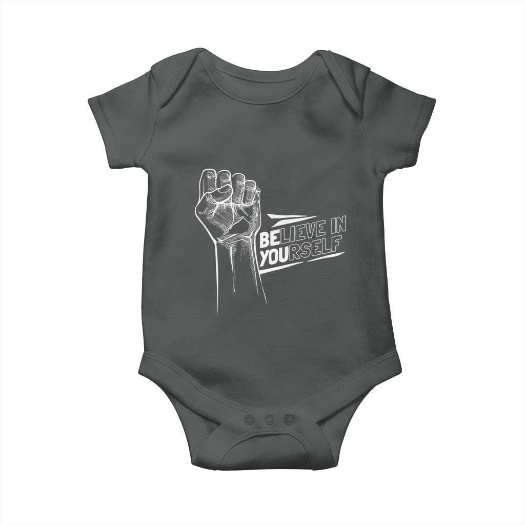 Believe In Yourself Baby Onesie Strong Fist Motivational Quote TS12 Dark Heather Print Your Wear