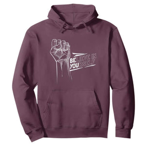 Believe In Yourself Hoodie Strong Fist Motivational Quote TS12 Maroon Print Your Wear