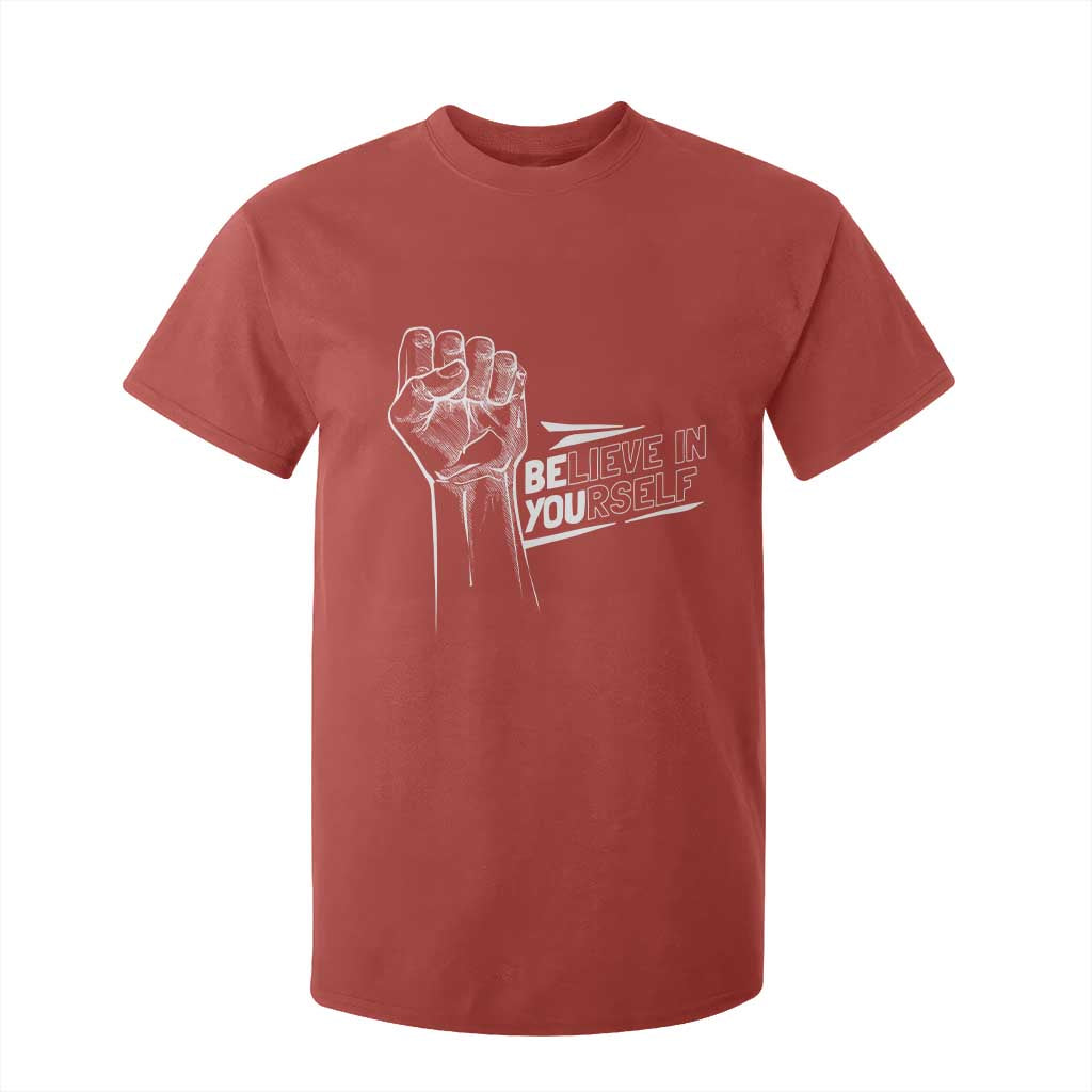 Believe In Yourself T Shirt For Kid Strong Fist Motivational Quote TS12 Red Print Your Wear