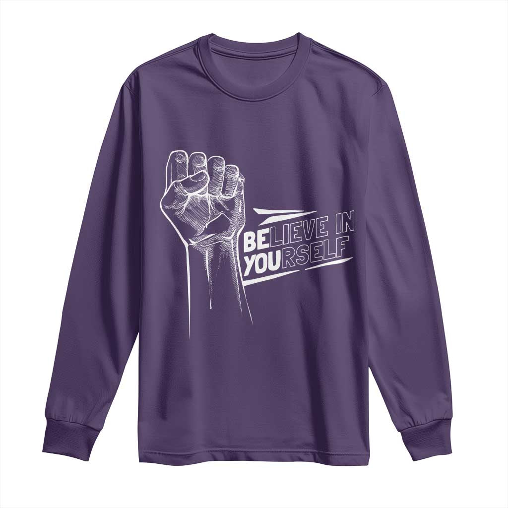 Believe In Yourself Long Sleeve Shirt Strong Fist Motivational Quote TS12 Purple Print Your Wear