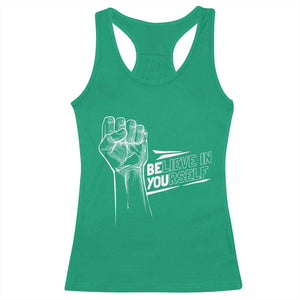Believe In Yourself Racerback Tank Top Strong Fist Motivational Quote TS12 Irish Green Print Your Wear