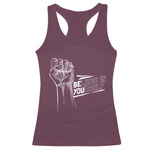 Believe In Yourself Racerback Tank Top Strong Fist Motivational Quote TS12 Maroon Print Your Wear