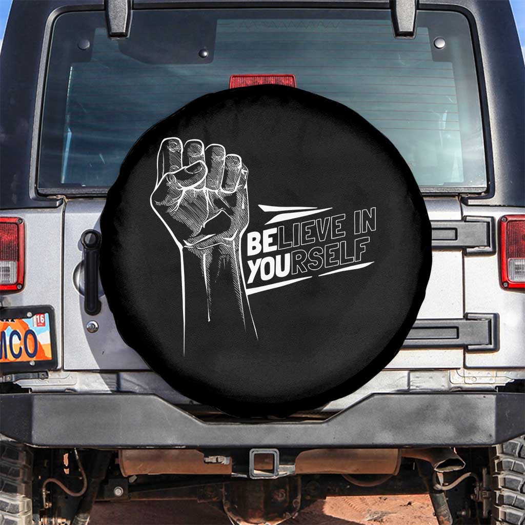 Believe In Yourself Spare Tire Cover Strong Fist Motivational Quote TS12 No hole Black Print Your Wear