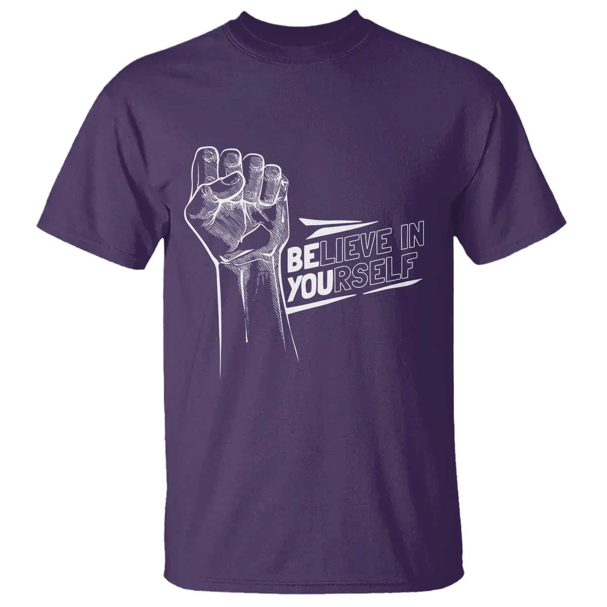 Believe In Yourself T Shirt Strong Fist Motivational Quote TS12 Purple Print Your Wear