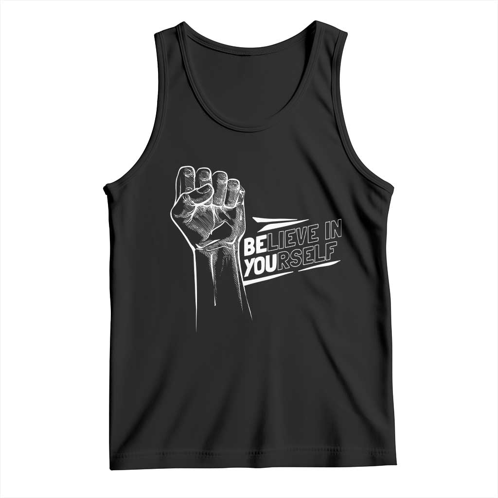Believe In Yourself Tank Top Strong Fist Motivational Quote TS12 Black Print Your Wear