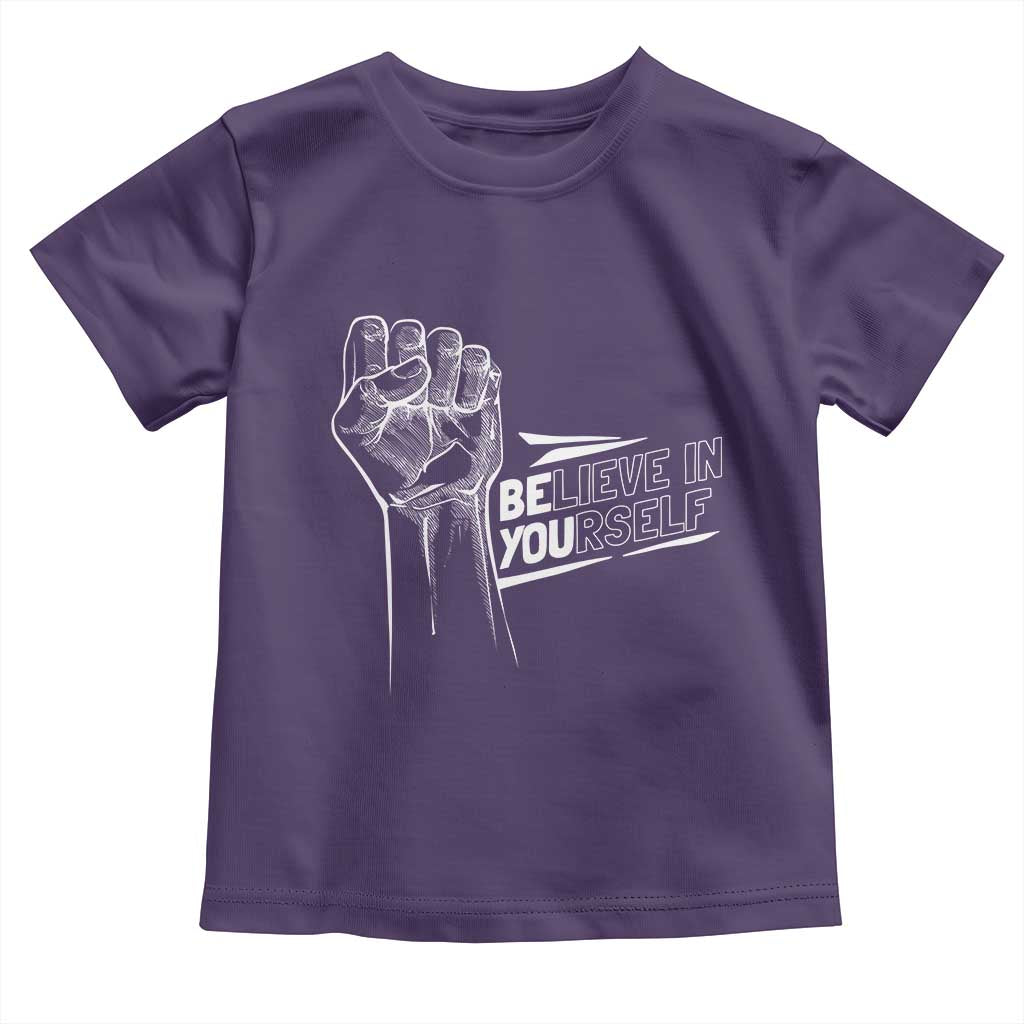 Believe In Yourself Toddler T Shirt Strong Fist Motivational Quote TS12 Purple Print Your Wear
