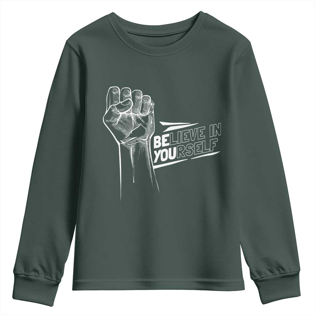 Believe In Yourself Youth Sweatshirt Strong Fist Motivational Quote TS12 Dark Forest Green Print Your Wear