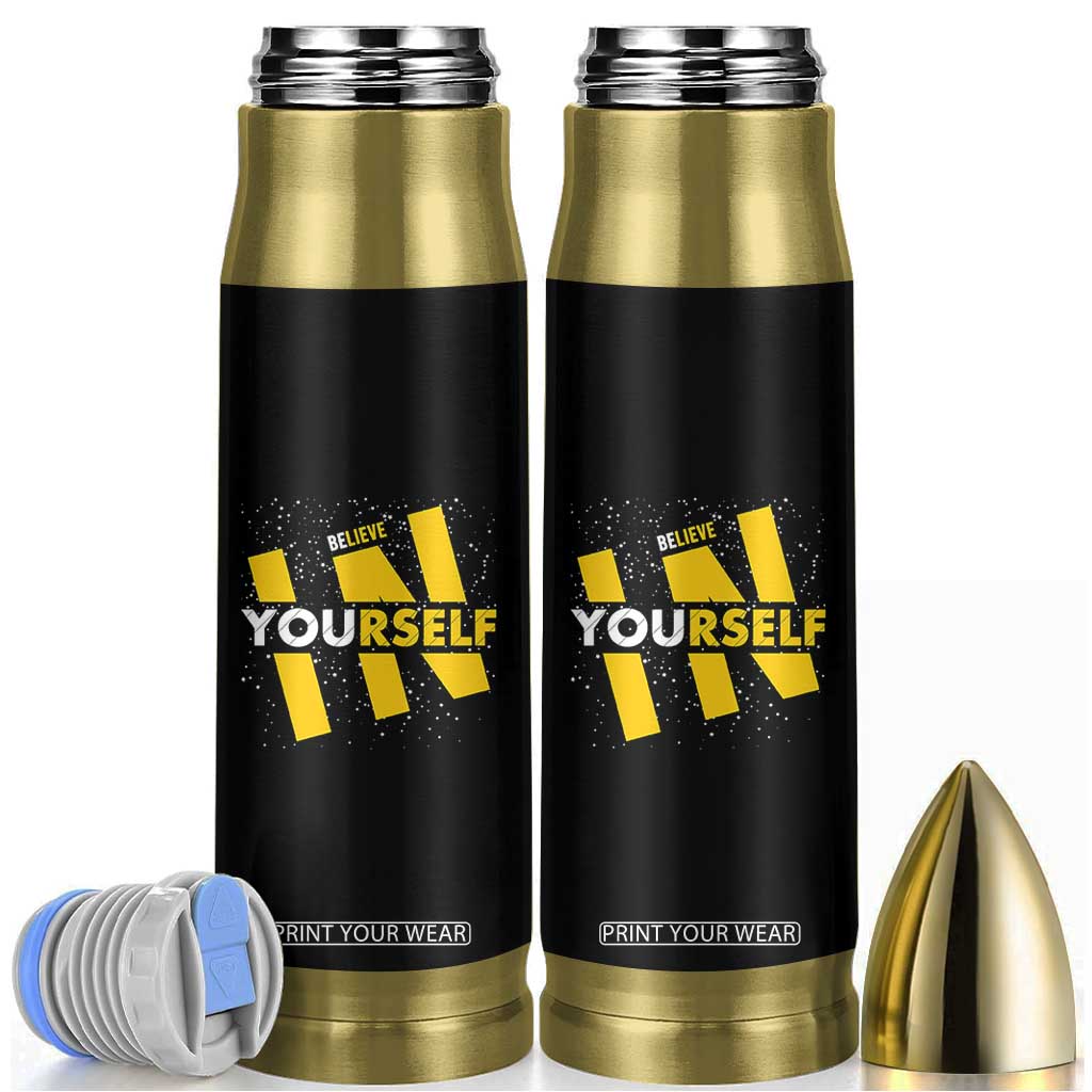 Inspirational Quote Bullet Tumbler Believe In Yourself Motivation TS12 Black Print Your Wear