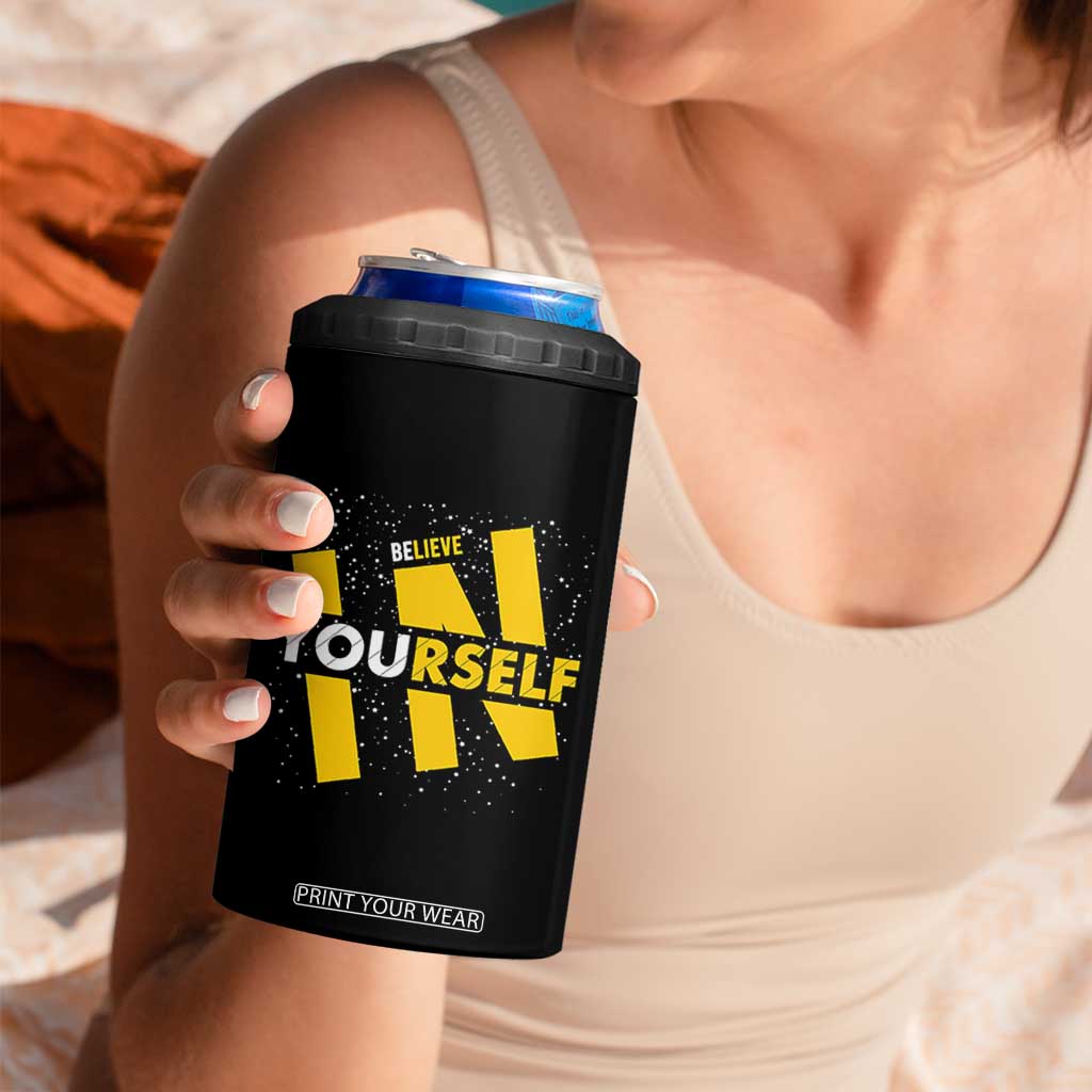 Inspirational Quote 4 in 1 Can Cooler Tumbler Believe In Yourself Motivation TS12 Print Your Wear