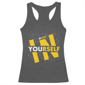 Inspirational Quote Racerback Tank Top Believe In Yourself Motivation TS12 Dark Heather Print Your Wear