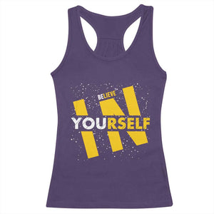 Inspirational Quote Racerback Tank Top Believe In Yourself Motivation TS12 Purple Print Your Wear