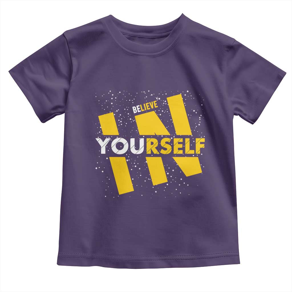 Inspirational Quote Toddler T Shirt Believe In Yourself Motivation TS12 Purple Print Your Wear