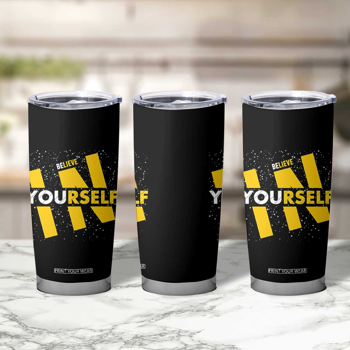 Inspirational Quote Tumbler Cup Believe In Yourself Motivation TS12 Print Your Wear