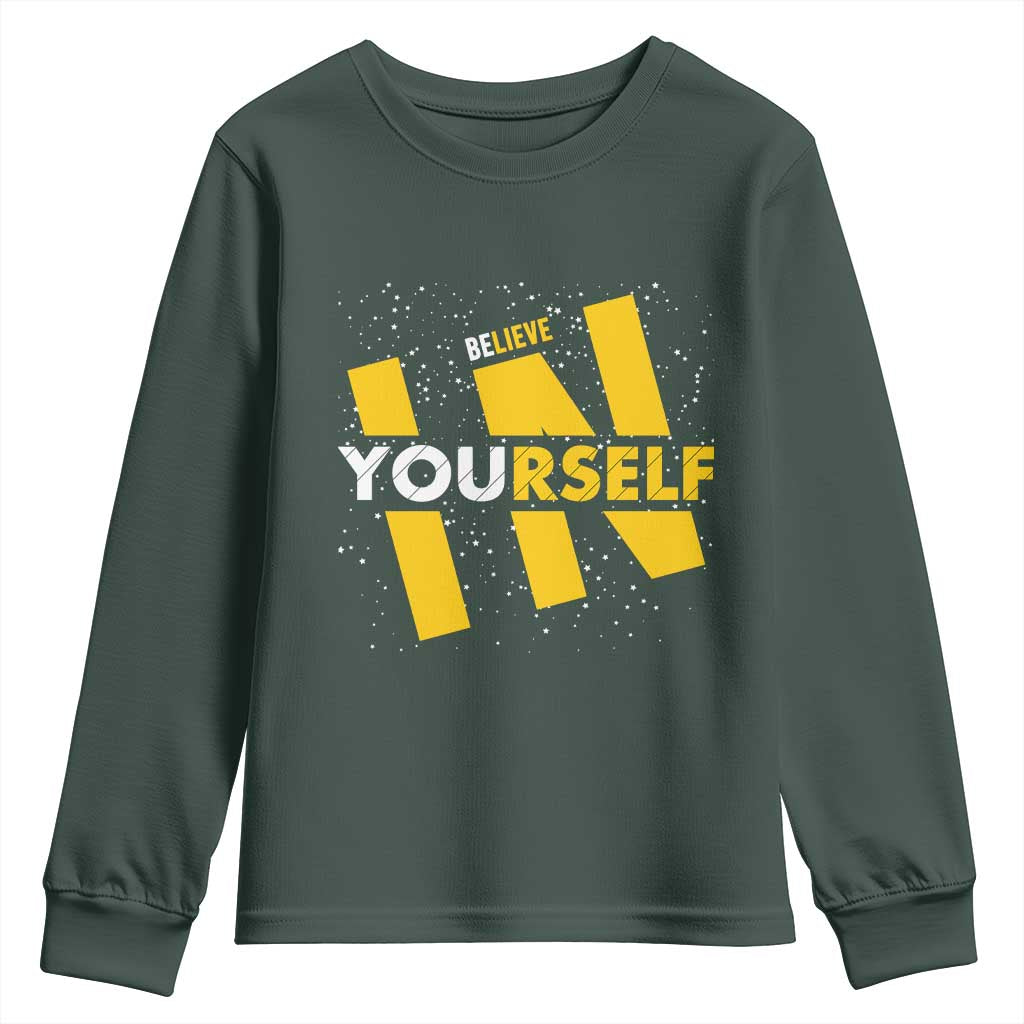 Inspirational Quote Youth Sweatshirt Believe In Yourself Motivation TS12 Dark Forest Green Print Your Wear