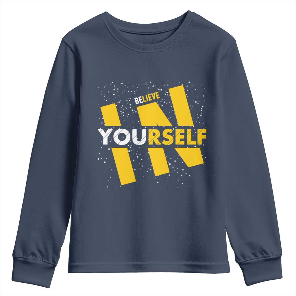Inspirational Quote Youth Sweatshirt Believe In Yourself Motivation TS12 Navy Print Your Wear