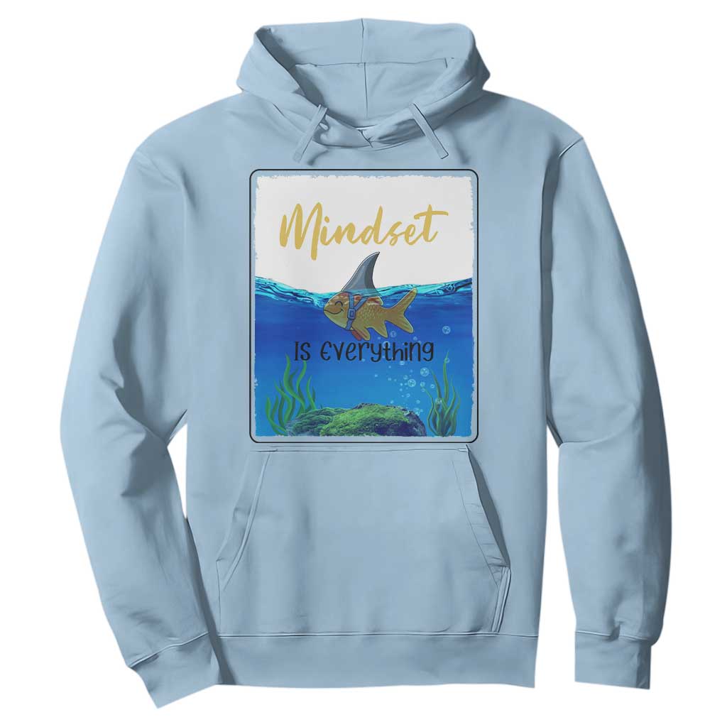 Mindset Is Everything Hoodie Positive Thinking Motivation TS12 Light Blue Print Your Wear